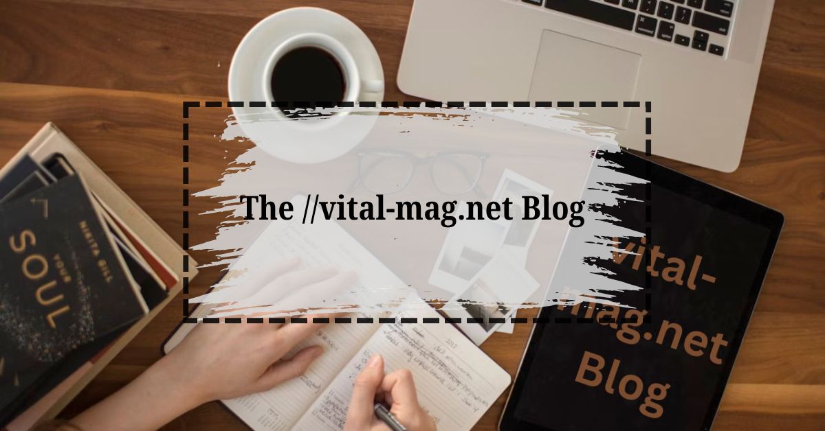 The vital-mag.net Blog