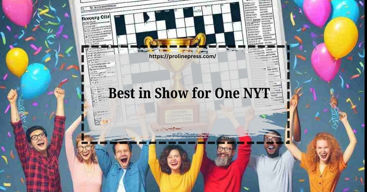 Best in Show for One NYT